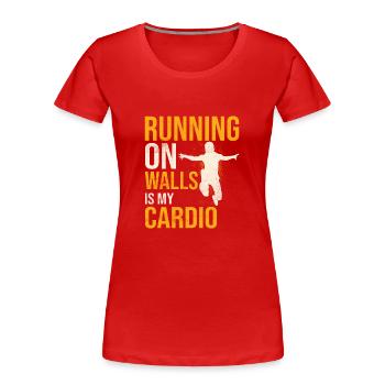 Running On Walls Is My Cardio Traceur Parkour - Women's Premium Organic T-Shirt - red - Front - Mia (176cm)