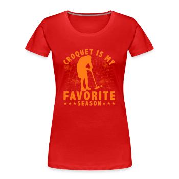 Croquet is my favorite Season - Frauen Premium Bio T-Shirt - Rot - Vorne - Mia (176cm)