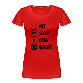 Eat Sleep Code Repeat Coder Programmer Software De - Frauen Premium Bio T-Shirt - Rot - Vorne - Mia (176cm)