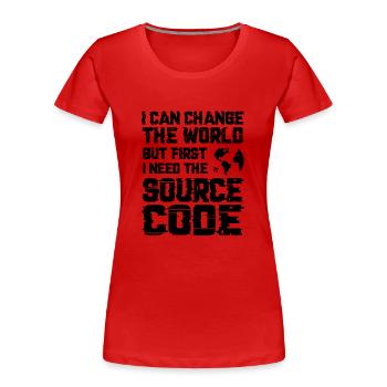 I Can Change The World But First I Need The Source - Frauen Premium Bio T-Shirt - Rot - Vorne - Mia (176cm)
