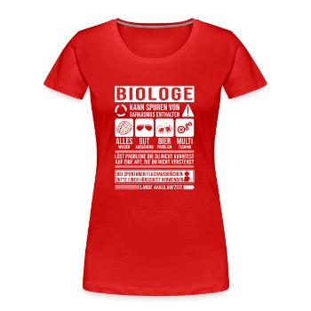 Biologe Spruch lustig - Frauen Premium Bio T-Shirt - Rot - Vorne - Mia (176cm)
