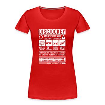 Discjockey Spruch lustig - Frauen Premium Bio T-Shirt - Rot - Vorne - Mia (176cm)