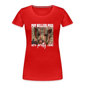 Pot Bellied Pigs are Pretty cool - Frauen Premium Bio T-Shirt - Rot - Vorne - Mia (176cm)