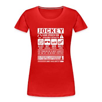 Jockey Spruch lustig - Frauen Premium Bio T-Shirt - Rot - Vorne - Mia (176cm)