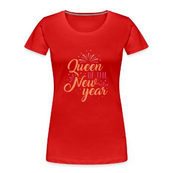 Happy New Year Queen Of The New Year - Frauen Premium Bio T-Shirt - Rot - Vorne - Mia (176cm)