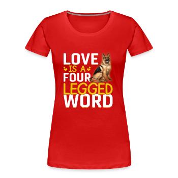 Deutscher Schäferhund Liebe Vierbeiniges Wort - Frauen Premium Bio T-Shirt - Rot - Vorne - Mia (176cm)