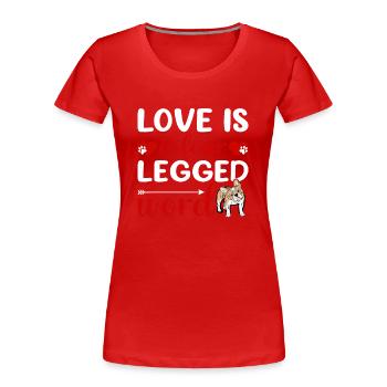 Französische Bulldogge Liebe Vierbeiner Wort - Frauen Premium Bio T-Shirt - Rot - Vorne - Mia (176cm)