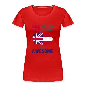 Halb Brite Halb Österreicher - Frauen Premium Bio T-Shirt - Rot - Vorne - Mia (176cm)