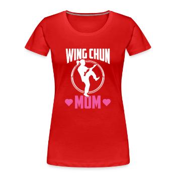 Wing Chun Mutter Kampfkunst Kampfsport Trainer - Frauen Premium Bio T-Shirt - Rot - Vorne - Mia (176cm)