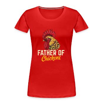 Father Of Chickens Chicken Dad Funny Chicken Farme - Frauen Premium Bio T-Shirt - Rot - Vorne - Mia (176cm)