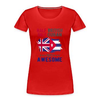 Half British Half Cuban - Women's Premium Organic T-Shirt - red - Front - Mia (176cm)
