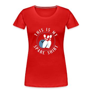 This Is My Spare Shirt - Funny Bowling - Frauen Premium Bio T-Shirt - Rot - Vorne - Mia (176cm)