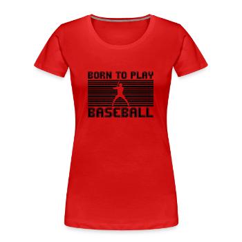 Baseball - Frauen Premium Bio T-Shirt - Rot - Vorne - Mia (176cm)