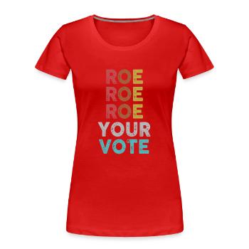 Roe Your Vote Pro-Choice Femmes Féministes - T-shirt bio Premium Femme - rouge - Devant - Mia (176cm)