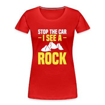 Stop the car there is a stone - funnier - Women's Premium Organic T-Shirt - red - Front - Mia (176cm)