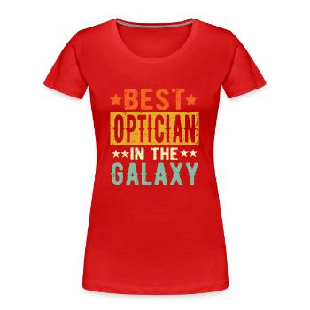 Best Optiker ever Optiker Geschenk - Frauen Premium Bio T-Shirt - Rot - Vorne - Mia (176cm)
