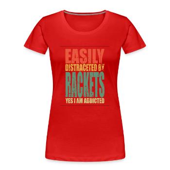 Rackets Spruch lustig - Frauen Premium Bio T-Shirt - Rot - Vorne - Mia (176cm)