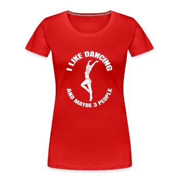 Danse Sport Cadeau Danse Sport Hobby Dancer - T-shirt bio Premium Femme - rouge - Devant - Mia (176cm)