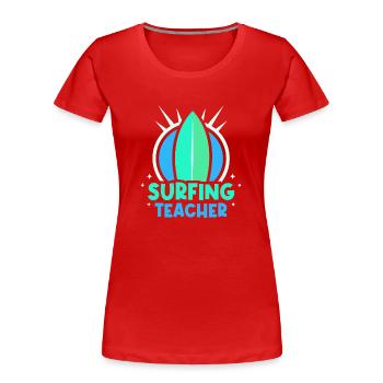 Moniteur de surf Surf Surf surf surf - T-shirt bio Premium Femme - rouge - Devant - Mia (176cm)