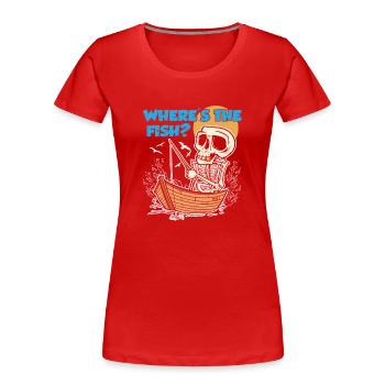 Wo Ist Der Fisch? Angeln Fischer Angler Fischen - Frauen Premium Bio T-Shirt - Rot - Vorne - Mia (176cm)
