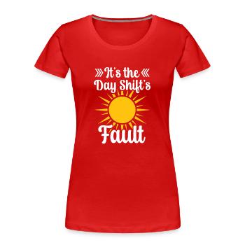 C’est la faute de l’équipe de jour de nuit - T-shirt bio Premium Femme - rouge - Devant - Mia (176cm)