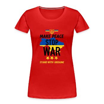 Make peace Stop War - T-shirt bio Premium Femme - rouge - Devant - Mia (176cm)