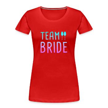 team bride - Frauen Premium Bio T-Shirt - Rot - Vorne - Mia (176cm)