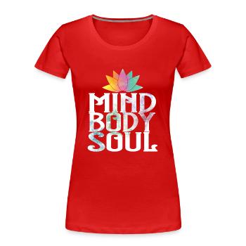 Mind Body Soul Meditate Spirituality Relaxation Me - Frauen Premium Bio T-Shirt - Rot - Vorne - Mia (176cm)