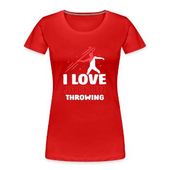 Ich Liebe Speerwerfen Speerwerfer Speerwurf Speer - Frauen Premium Bio T-Shirt - Rot - Vorne - Mia (176cm)