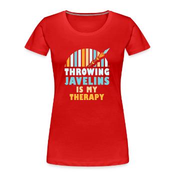 Das Werfen Von Speeren Ist Meine Therapie Speer - Frauen Premium Bio T-Shirt - Rot - Vorne - Mia (176cm)