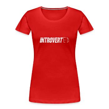 Introverted Sarcasm Introverted Shy - Women's Premium Organic T-Shirt - red - Front - Mia (176cm)
