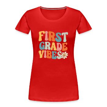 First Grade Vibes 1st Grade Retro Back To School - Women's Premium Organic T-Shirt - red - Front - Mia (176cm)