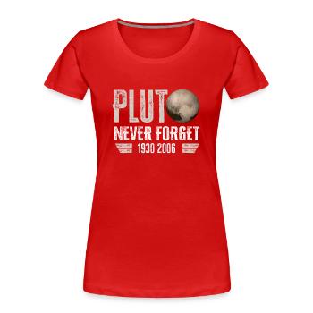 Never Forget Pluto Design Retro Style Funny Space - Frauen Premium Bio T-Shirt - Rot - Vorne - Mia (176cm)