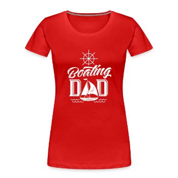 Boating Father Yacht Boating Boat Boat - Women's Premium Organic T-Shirt - red - Front - Mia (176cm)