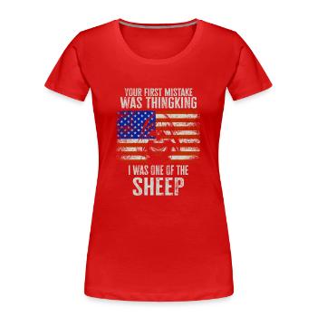 Your first Mistake was thinking I was a Sheep - Frauen Premium Bio T-Shirt - Rot - Vorne - Mia (176cm)