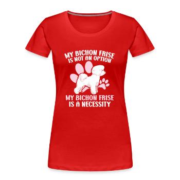 Bichon Frise Hundeliebhaber Hundezüchter Welpe Pfö - Frauen Premium Bio T-Shirt - Rot - Vorne - Mia (176cm)