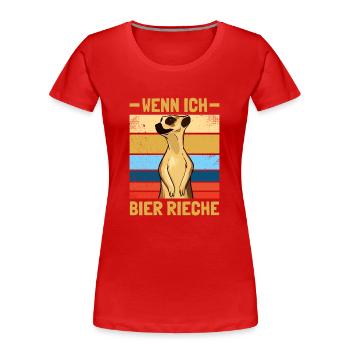Wenn ich Bier rieche Biertrinker Sauf - Frauen Premium Bio T-Shirt - Rot - Vorne - Mia (176cm)