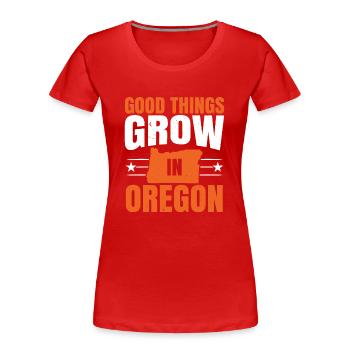 Good things grow in Oregon USA America Oregonian - Women's Premium Organic T-Shirt - red - Front - Mia (176cm)