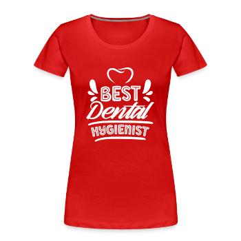 Best Dental Hygienist Dentist Dental Hygiene - Women's Premium Organic T-Shirt - red - Front - Mia (176cm)