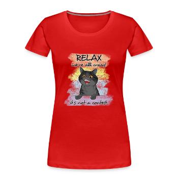 Lustiger Katzenspruch entspann dichkinderkitten - Frauen Premium Bio T-Shirt - Rot - Vorne - Mia (176cm)