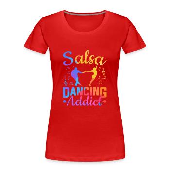 Salsa Dancing Addict Danse Latine Salsa - T-shirt bio Premium Femme - rouge - Devant - Mia (176cm)