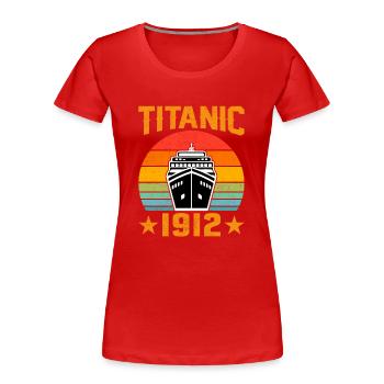 Titanic 1912 Kreuzfahrtschiff - Frauen Premium Bio T-Shirt - Rot - Vorne - Mia (176cm)