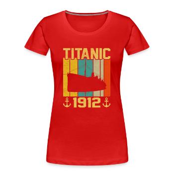 Titanic 1912 Kreuzfahrtschiff - Frauen Premium Bio T-Shirt - Rot - Vorne - Mia (176cm)