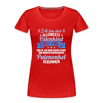 Patenonkel Patententante beste Patenkind der Welt - Frauen Premium Bio T-Shirt - Rot - Vorne - Mia (176cm)