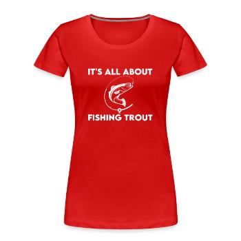 Trout fishing - Women's Premium Organic T-Shirt - red - Front - Mia (176cm)