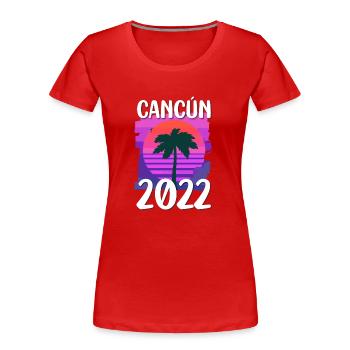 Cancun 2022 - T-shirt bio Premium Femme - rouge - Devant - Mia (176cm)