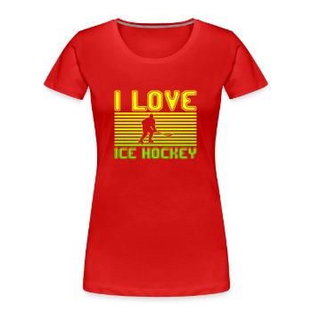I love ice hockey - Frauen Premium Bio T-Shirt - Rot - Vorne - Mia (176cm)