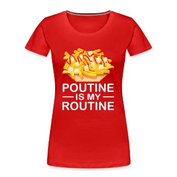 Poutine Canada Fast Food Specialty - Women's Premium Organic T-Shirt - red - Front - Mia (176cm)