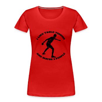 Tennis de table Joueurs de tennis de table Battes de tennis de table - T-shirt bio Premium Femme - rouge - Devant - Mia (176cm)