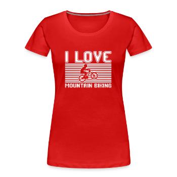 I love mountain biking - Frauen Premium Bio T-Shirt - Rot - Vorne - Mia (176cm)
